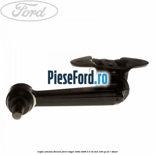 Cupla coloana directie Ford Ranger 2002-2006 2.5 TD 4x4 109 cp WL-T diesel