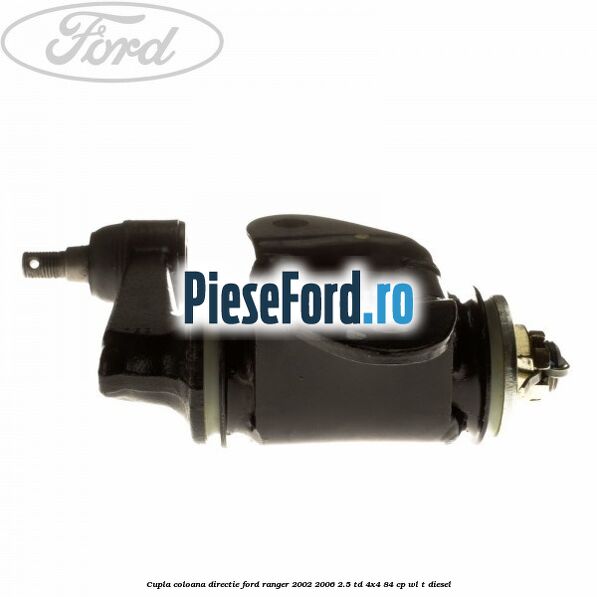 Cupla coloana directie Ford Ranger 2002-2006 2.5 TD 4x4 84 cp WL-T diesel