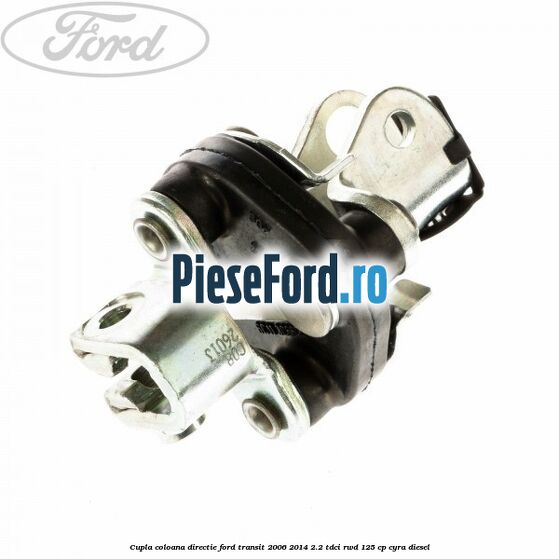 Cupla coloana directie Ford Transit 2006-2014 2.2 TDCi RWD 125 cp CYRA diesel