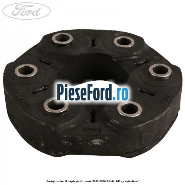 Cuplaj cardan 5 trepte Ford Transit 2000-2006 2.0 DI  100 cp ABFA diesel