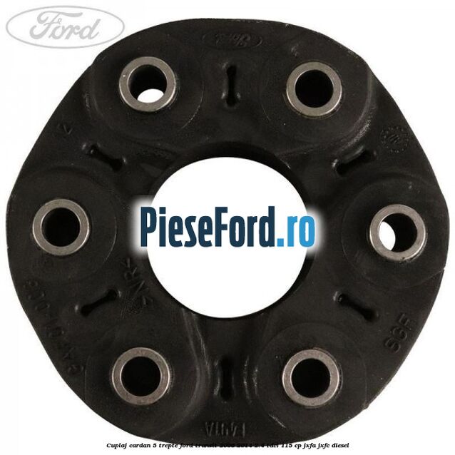 Cuplaj cardan 5 trepte Ford Transit 2006-2014 2.4 TDCi 115 cp JXFA, JXFC diesel