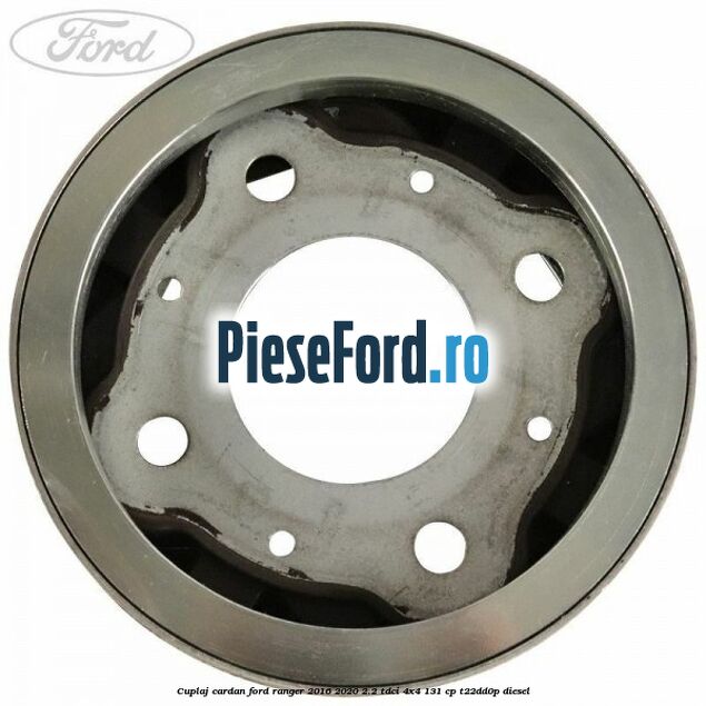 Cuplaj cardan Ford Ranger 2016-2020 2.2 TDCi 4x4 131 cp T22DD0P diesel