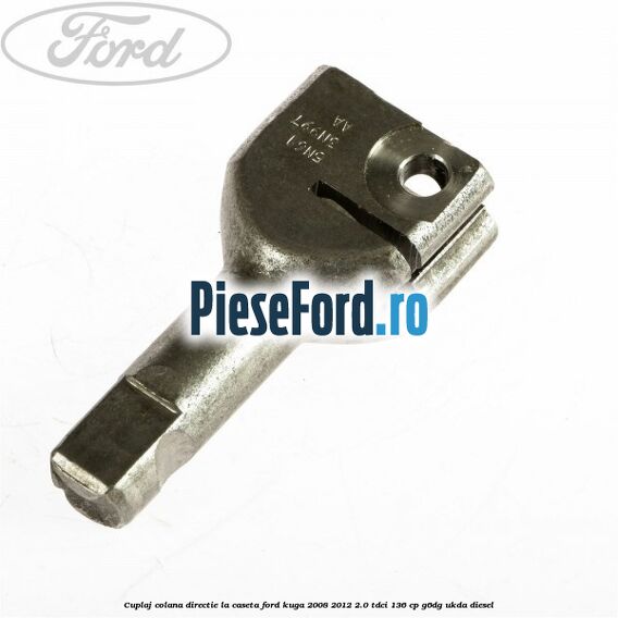 Cuplaj colana directie la caseta Ford Kuga 2008-2012 2.0 TDCi 136 cp G6DG, UKDA diesel