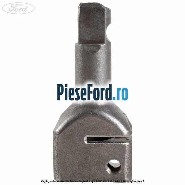 Cuplaj colana directie la caseta Ford Kuga 2008-2012 2.0 TDCI 140 cp UFDA diesel