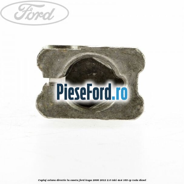 Cuplaj colana directie la caseta Ford Kuga 2008-2012 2.0 TDCI 4x4 163 cp TXDA diesel