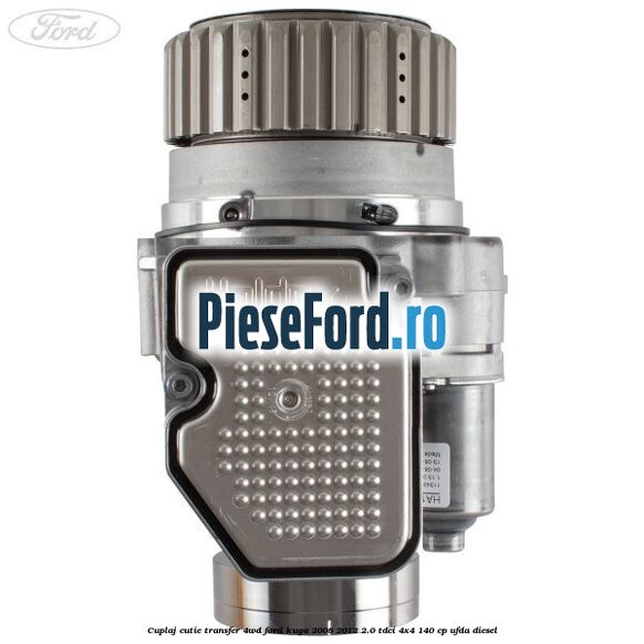 Cuplaj cutie transfer 4WD Ford Kuga 2008-2012 2.0 TDCI 4x4 140 cp UFDA diesel