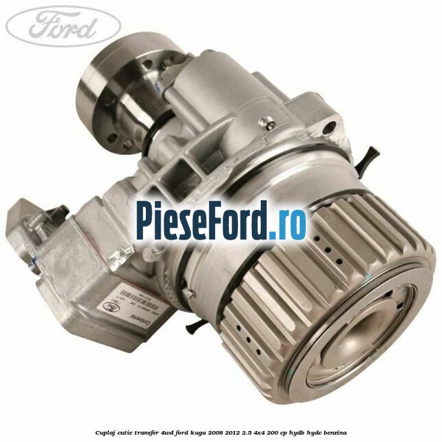 Cuplaj cutie transfer 4WD Ford Kuga 2008-2012 2.5 4x4 200 cp HYDB, HYDC benzina
