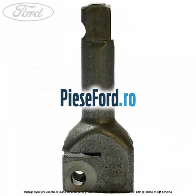 Cuplaj legatura caseta coloana directie Ford Grand C-Max 2016-2020 1.5 EcoBoost 150 cp M8DB, M8DF benzina