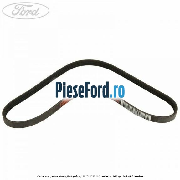 Curea compresor clima Ford Galaxy 2015-2023 2.0 EcoBoost 240 cp R9CD, R9CI benzina