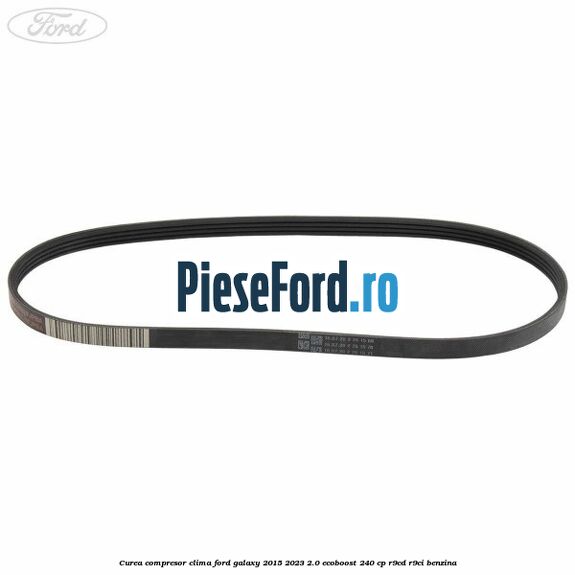 Curea compresor clima Ford Galaxy 2015-2023 2.0 EcoBoost 240 cp R9CD, R9CI benzina