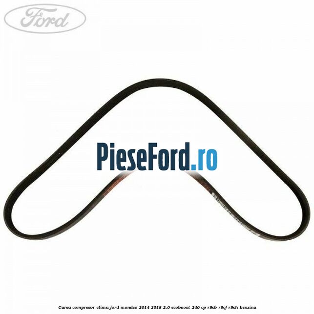 Curea compresor clima Ford Mondeo 2014-2018 2.0 EcoBoost 240 cp R9CB, R9CF, R9CH benzina