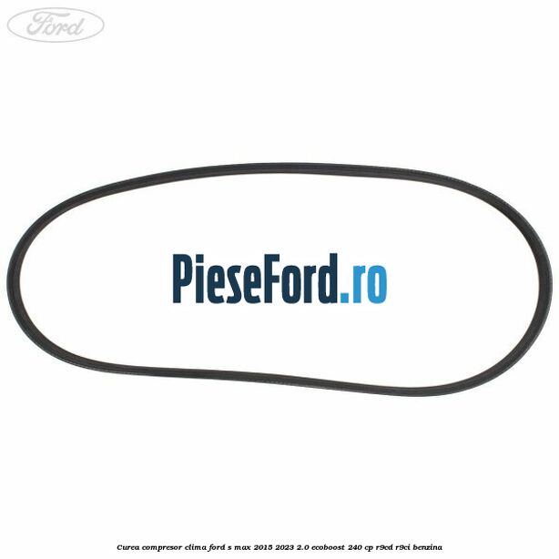 Curea compresor clima Ford S-Max 2015-2023 2.0 EcoBoost 240 cp R9CD, R9CI benzina