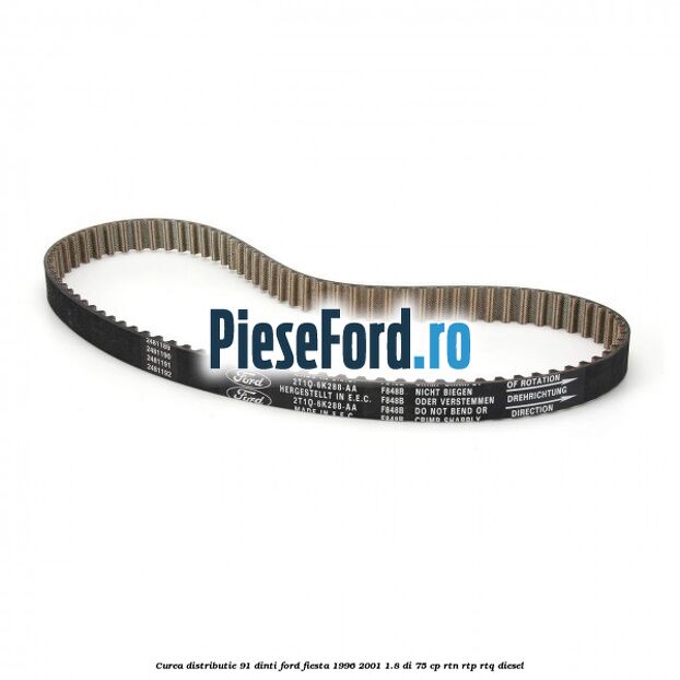 Curea distributie 91 dinti Ford Fiesta 1996-2001 1.8 DI 75 cp RTN, RTP, RTQ diesel