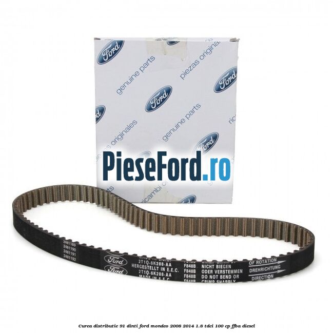 Curea distributie 91 dinti Ford Mondeo 2008-2014 1.8 TDCi 100 cp FFBA diesel