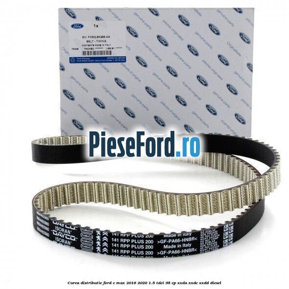 Curea distributie Ford C-Max 2016-2020 1.5 TDCi 95 cp Curea distributie Ford C-Max 2016-2020 1.5 TDCi 95 cp XXDA, XXDC, XXDD diesel