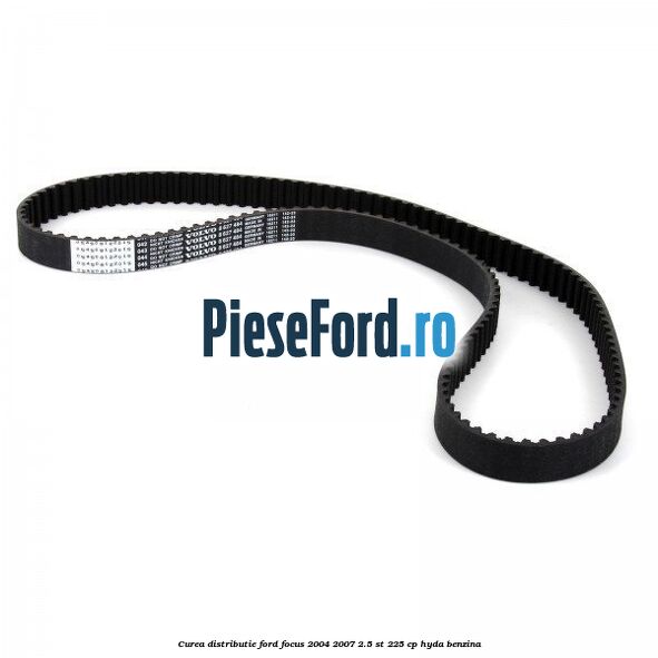 Curea distributie Ford Focus 2004-2007 2.5 ST 225 cp HYDA benzina