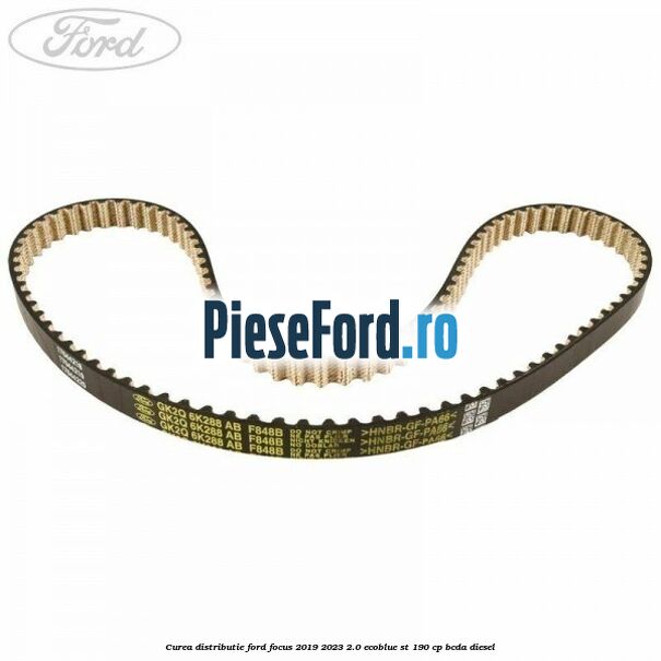 Curea distributie Ford Focus 2019-2023 2.0 EcoBlue ST 190 cp Curea distributie Ford Focus 2019-2023 2.0 EcoBlue ST 190 cp BCDA diesel