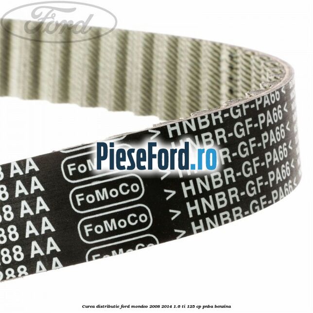 Curea distributie Ford Mondeo 2008-2014 1.6 Ti 125 cp PNBA benzina