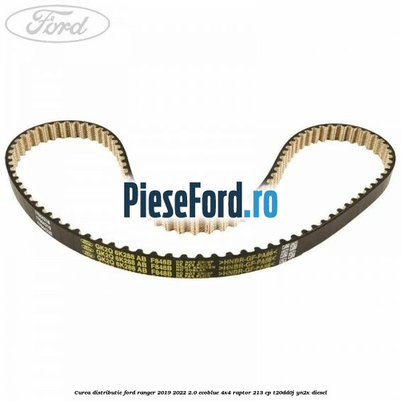 Curea distributie Ford Ranger 2019-2022 2.0 EcoBlue 4x4 Raptor 213 cp T20DD0J, YN2X diesel
