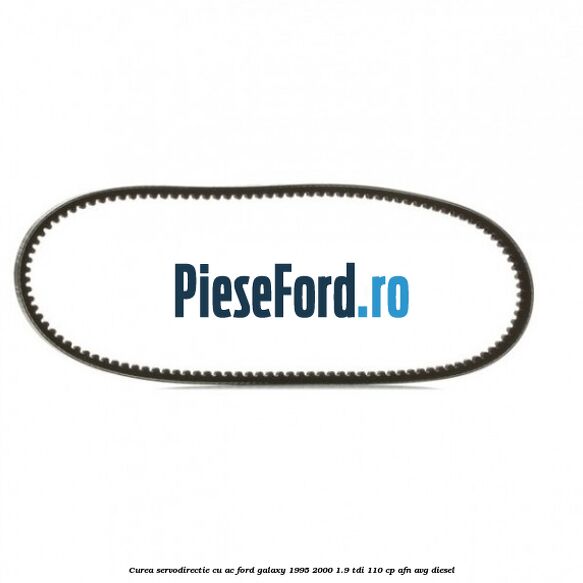 Curea servodirectie cu AC Ford Galaxy 1995-2000 1.9 TDI 110 cp AFN, AVG diesel