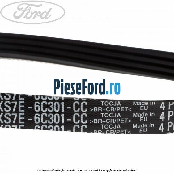 Curea servodirectie Ford Mondeo 2000-2007 2.0 TDCi 131 cp FMBA, N7BA, N7BB diesel