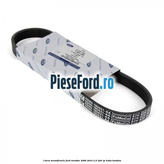 Curea servodirectie Ford Mondeo 2008-2014 2.5 220 cp HUBA benzina
