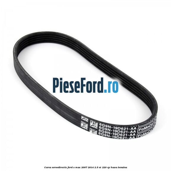 Curea servodirectie Ford S-Max 2007-2014 2.5 ST 220 cp Curea servodirectie Ford S-Max 2007-2014 2.5 ST 220 cp HUWA benzina