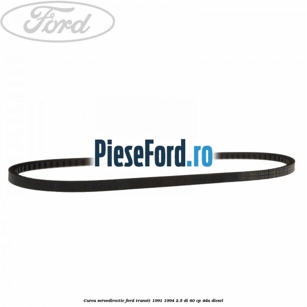 Curea servodirectie Ford Transit 1991-1994 2.5 DI 80 cp 4DA diesel