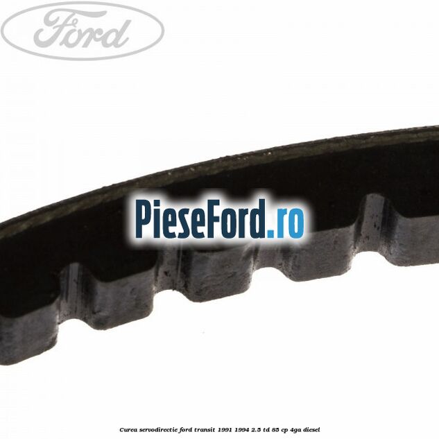 Curea servodirectie Ford Transit 1991-1994 2.5 TD 85 cp 4GA diesel