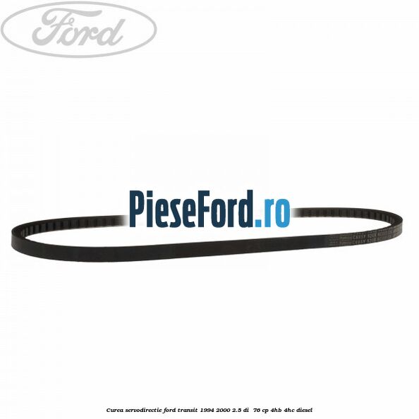 Curea servodirectie Ford Transit 1994-2000 2.5 DI  76 cp 4HB, 4HC diesel
