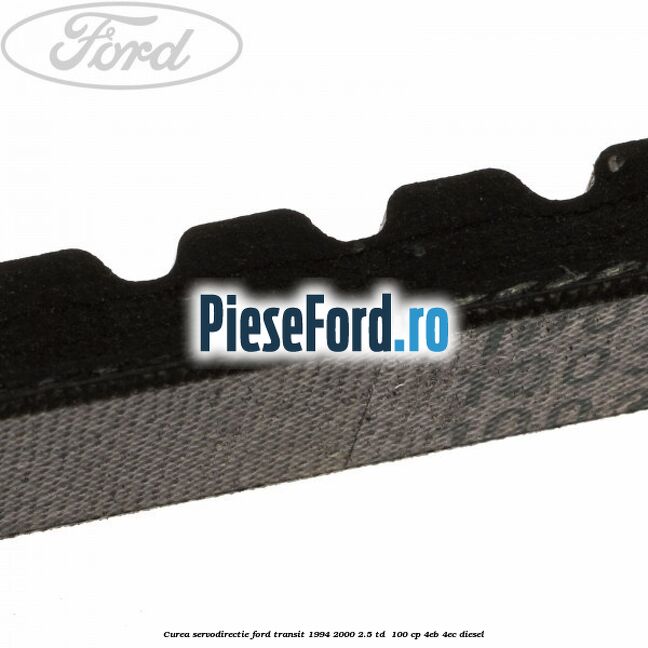 Curea servodirectie Ford Transit 1994-2000 2.5 TD  100 cp 4EB, 4EC diesel