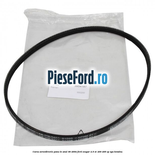 Curea servodirectie pana in anul 08/2004 Ford Cougar 2.5 ST 200 205 cp SGA benzina