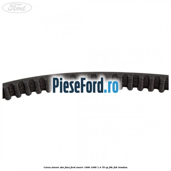 Curea sistem ABS fata Ford Escort 1990-1995 1.4 75 cp F4B, FUH benzina