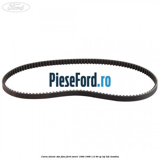 Curea sistem ABS fata Ford Escort 1990-1995 1.6 90 cp LUJ, LUK benzina