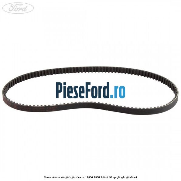 Curea sistem ABS fata Ford Escort 1990-1995 1.8 TD 90 cp RFD, RFK, RFS diesel