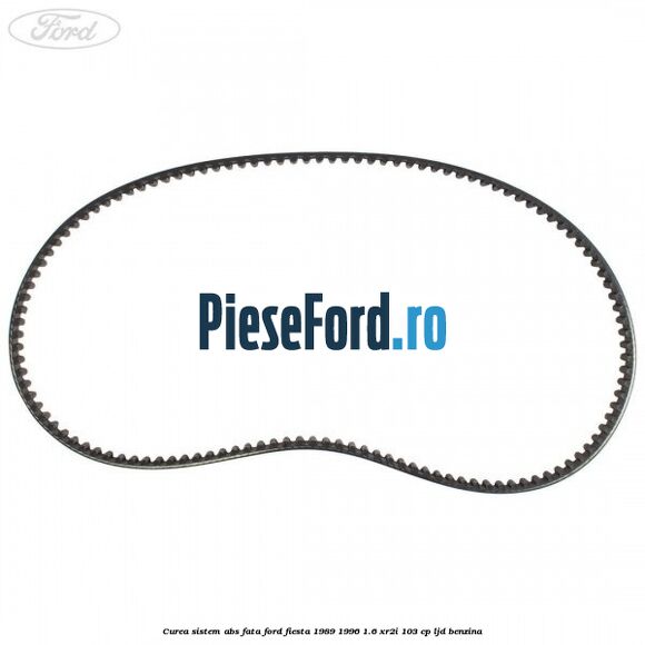 Curea sistem ABS fata Ford Fiesta 1989-1996 1.6 XR2i 103 cp LJD benzina