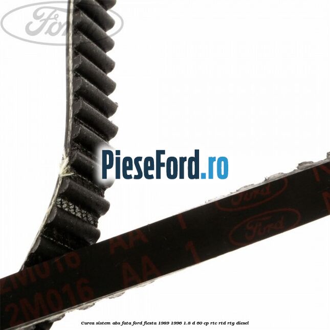 Curea sistem ABS fata Ford Fiesta 1989-1996 1.8 D 60 cp RTC, RTD, RTG diesel