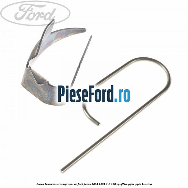 Curea transmisie, compresor AC Ford Focus 2004-2007 1.8 125 cp Q7DA, QQDA, QQDB benzina