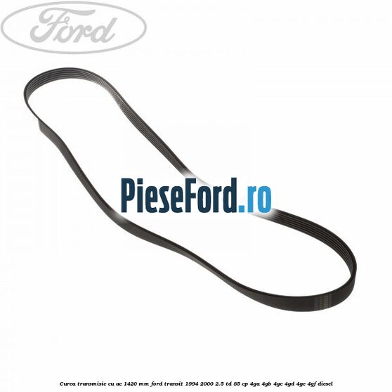 Curea transmisie cu AC 1420 mm Ford Transit 1994-2000 2.5 TD 85 cp 4GA, 4GB, 4GC, 4GD, 4GE, 4GF diesel