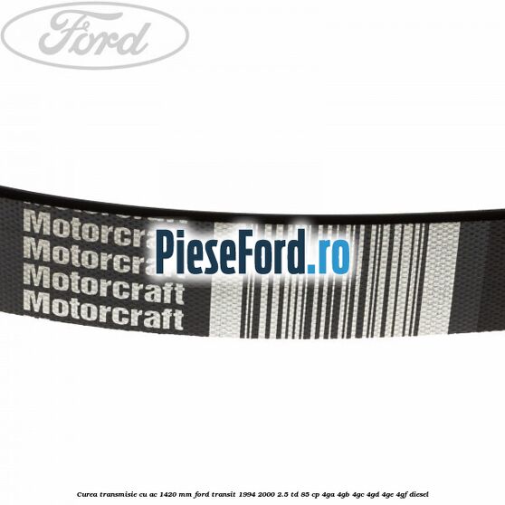 Curea transmisie cu AC 1420 mm Ford Transit 1994-2000 2.5 TD 85 cp 4GA, 4GB, 4GC, 4GD, 4GE, 4GF diesel