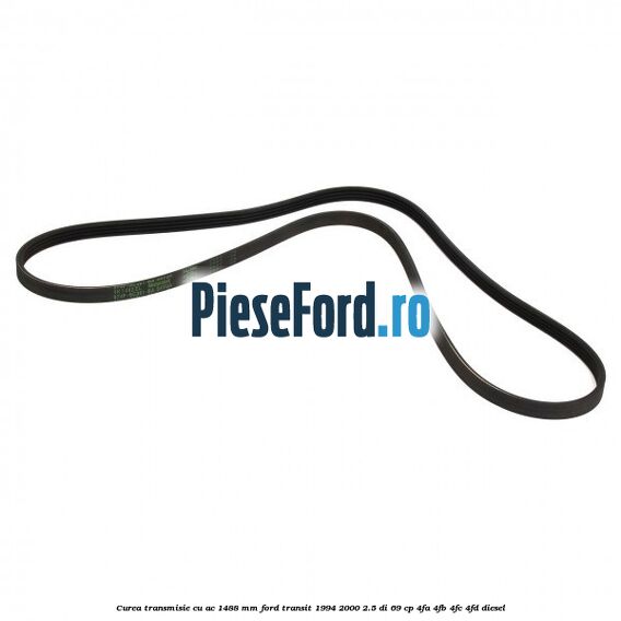 Curea transmisie cu AC 1488 mm Ford Transit 1994-2000 2.5 DI 69 cp 4FA, 4FB, 4FC, 4FD diesel