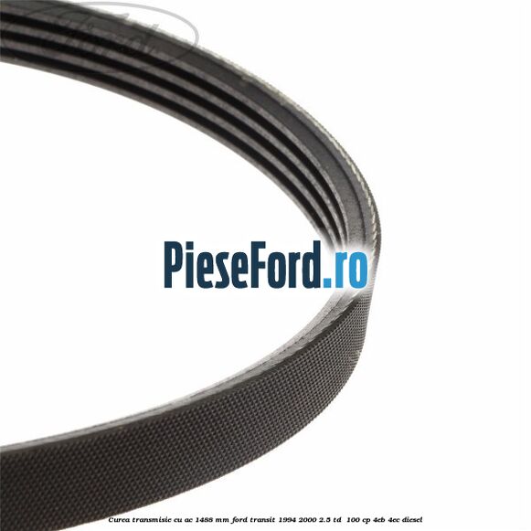 Curea transmisie cu AC 1488 mm Ford Transit 1994-2000 2.5 TD 100 cp Curea transmisie cu AC 1488 mm Ford Transit 1994-2000 2.5 TD 100 cp 4EB, 4EC diesel