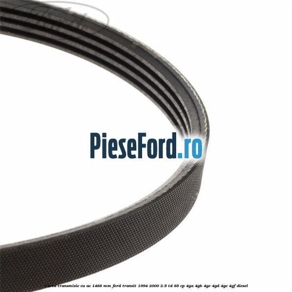 Curea transmisie cu AC 1488 mm Ford Transit 1994-2000 2.5 TD 85 cp 4GA, 4GB, 4GC, 4GD, 4GE, 4GF diesel