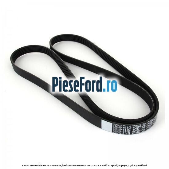 Curea transmisie cu AC 1745 mm Ford Tourneo Connect 2002-2014 1.8 Di 75 cp Curea transmisie cu AC 1745 mm Ford Tourneo Connect 2002-2014 1.8 Di 75 cp BHPA, P7PA, P7PB, R2PA diesel
