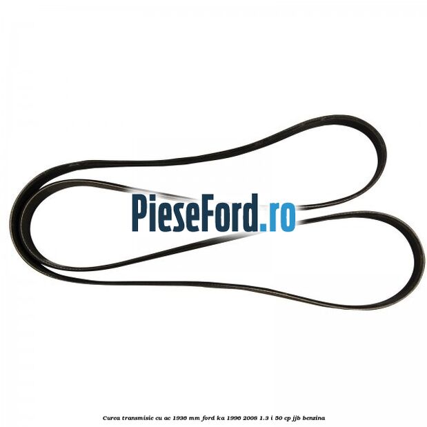 Curea transmisie cu AC 1936 mm Ford Ka 1996-2008 1.3 i 50 cp JJB benzina