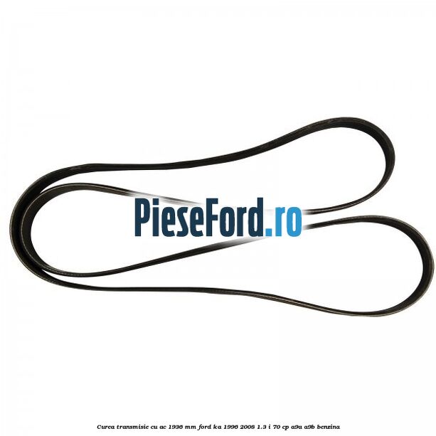 Curea transmisie cu AC 1936 mm Ford Ka 1996-2008 1.3 i 70 cp A9A, A9B benzina