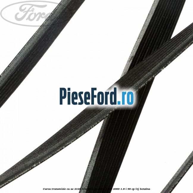 Curea transmisie cu AC 2120 mm Ford Mondeo 1996-2000 1.6 i 90 cp L1J benzina