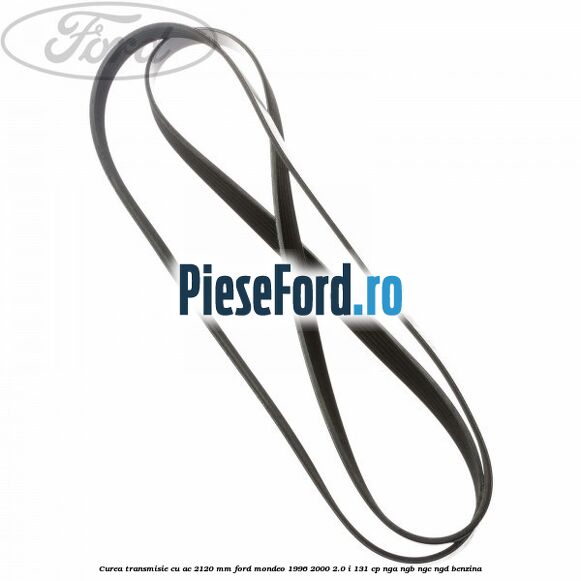 Curea transmisie cu AC 2120 mm Ford Mondeo 1996-2000 2.0 i 131 cp NGA, NGB, NGC, NGD benzina