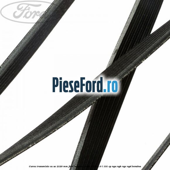Curea transmisie cu AC 2120 mm Ford Mondeo 1996-2000 2.0 i 131 cp NGA, NGB, NGC, NGD benzina