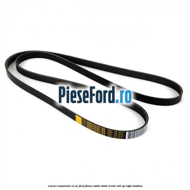 Curea transmisie cu AC Ford Fiesta 2002-2005 ST150 150 cp N4JB benzina
